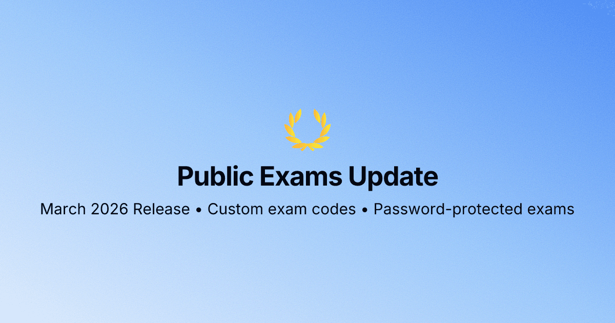 More Control for Public Exams: March 2026 Release