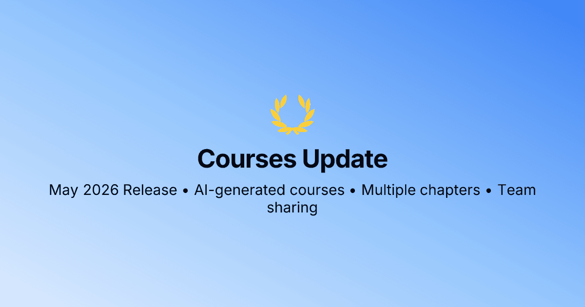 Introducing Courses: May 2026 Release